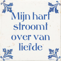 mijn-hart-stroomt-over-van-liefde